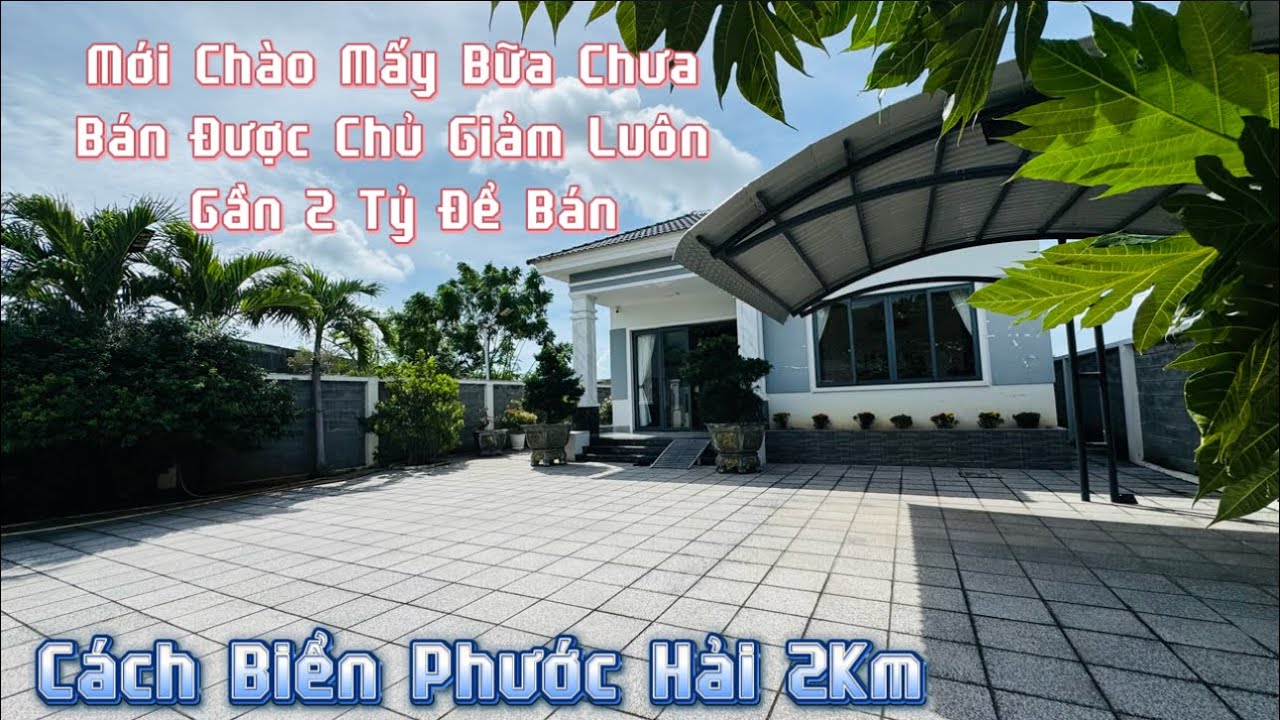 Muốn Bán Nhanh Thì Bán Rẻ Ạ - Chị Chủ Cần Bán Căn Nhà Vườn Cực Kỳ Tâm Huyết Gần Biển Phước Hải 