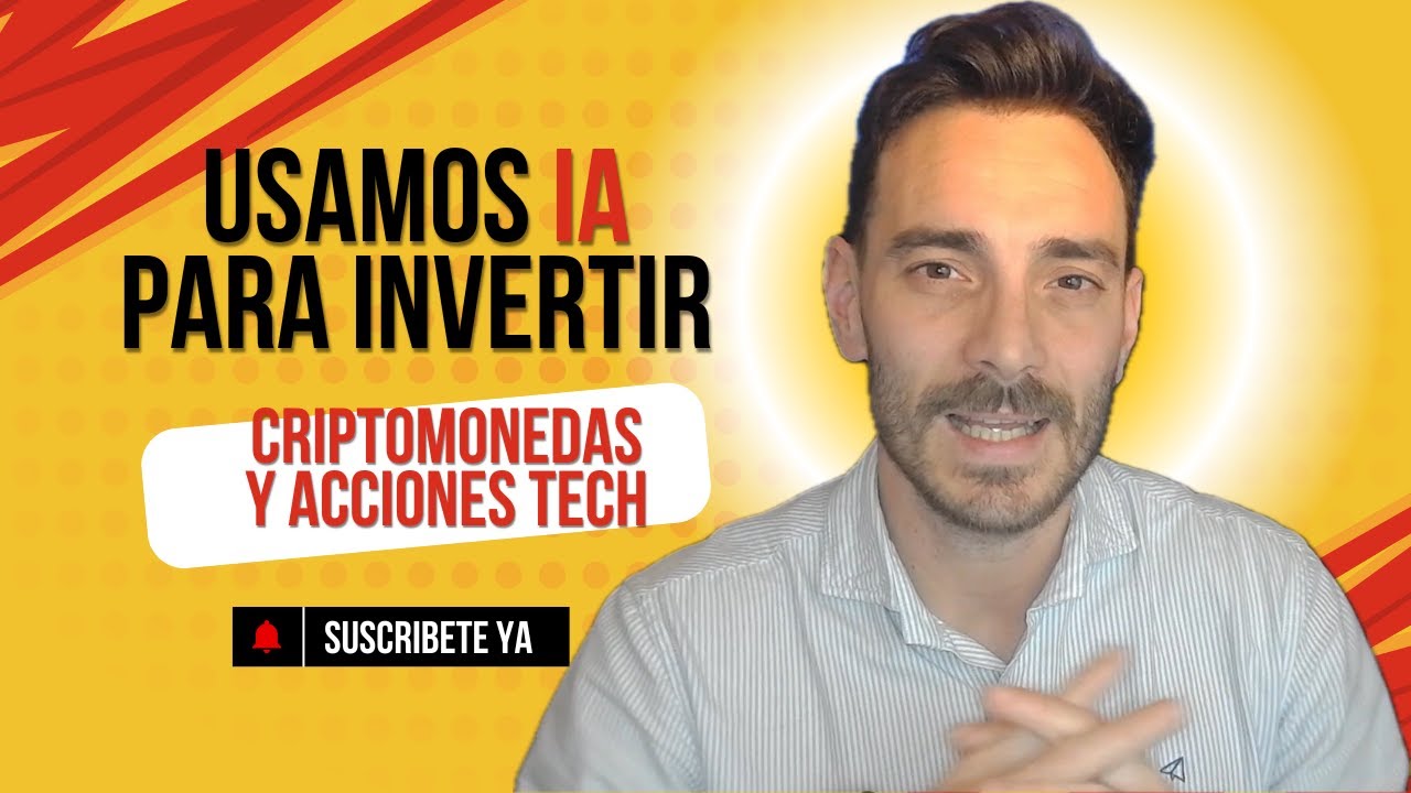 Utilizo La Inteligencia Artificial para Invertir en Criptomonedas y Acciones Tecnol&oacute;gicas