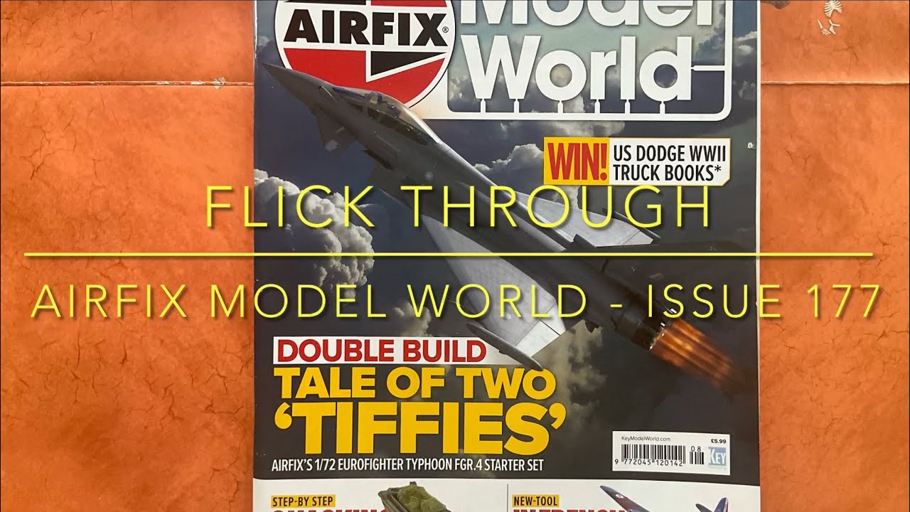 Flick Through - Airfix Model World Issue 177 (catch up)