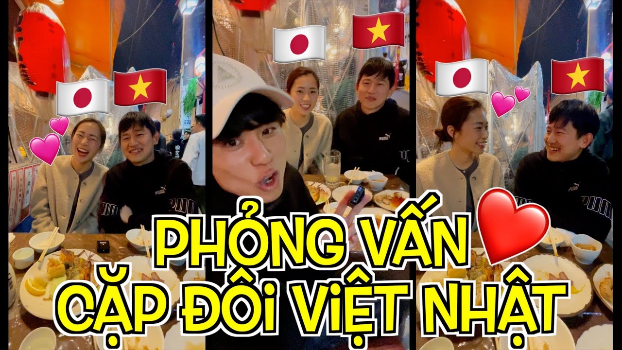 Phỏng vấn cặp đ&ocirc;i Việt Nhật
