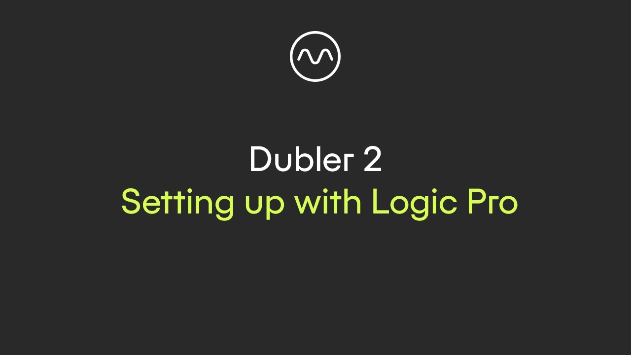 Dubler 2: Setting up with Logic Pro