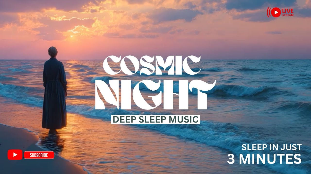 Deep Sleep Music (No Ads) • Relieve Emotional PainEase Stress • DiscoverDeep Restful   