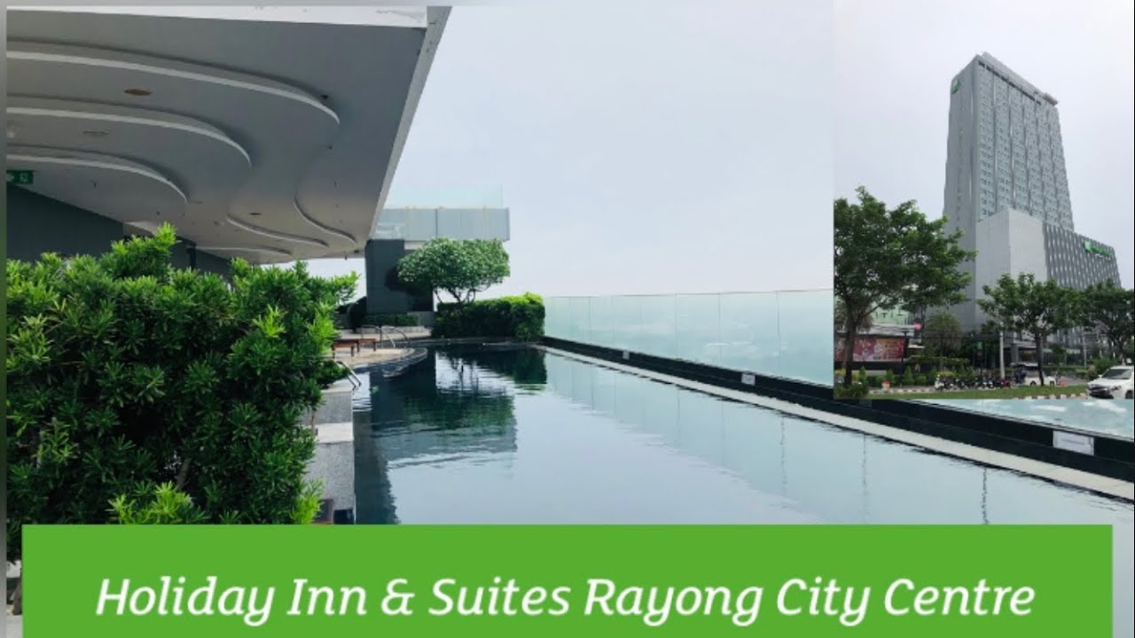 Holiday Inn & Suites Rayong City Centre