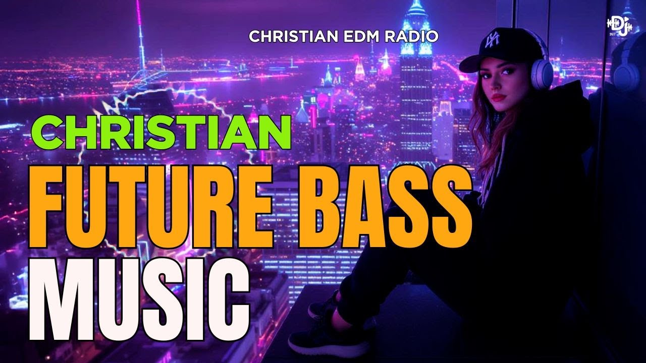 Christian Future Bass Music Mix 🎶 New Uplifting CEDM 2025 ✨ Best Christian EDM Songs