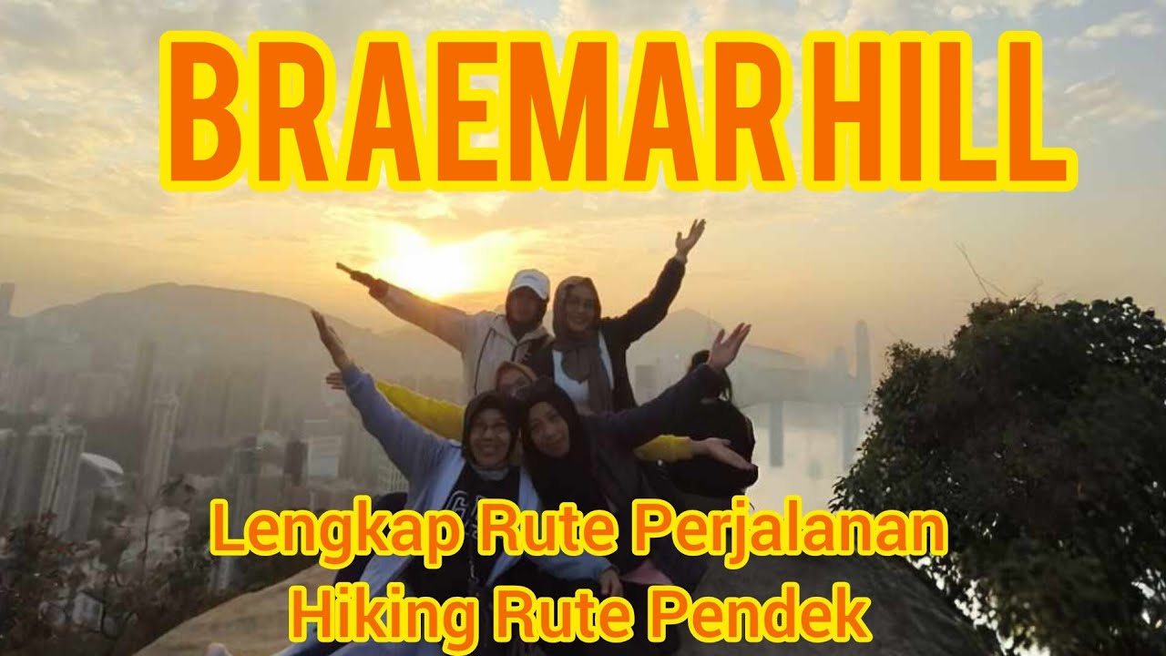 RUTE LENGKAP KE BRAEMAR HILL || HONGKONG || HIKING RUTE PENDEK
