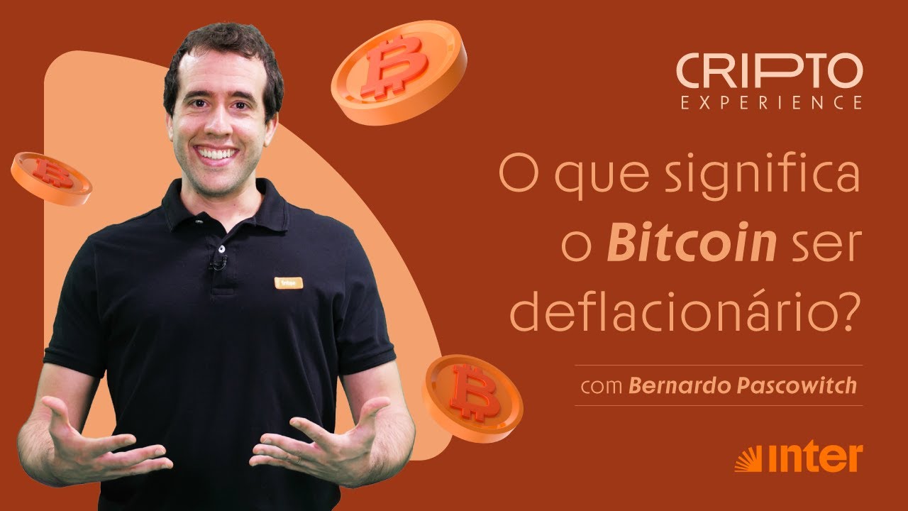 O que significa o bitcoin ser deflacionário?