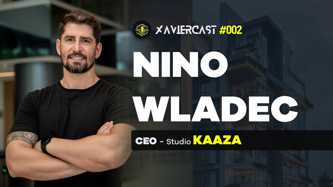 Xaviercast 002 - Nino Wladeck, fundador e CEO da Kaaza