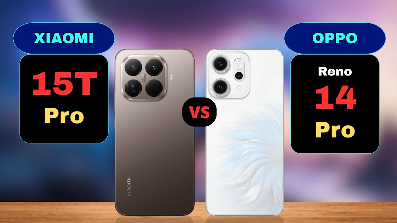 Сравнение Xiaomi 15T Pro и Oppo Reno 14 Pro