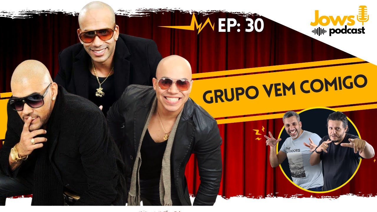 🎧 Grupo VEM COMIGO no Podcast do Samba - JOWS PODCAST #030