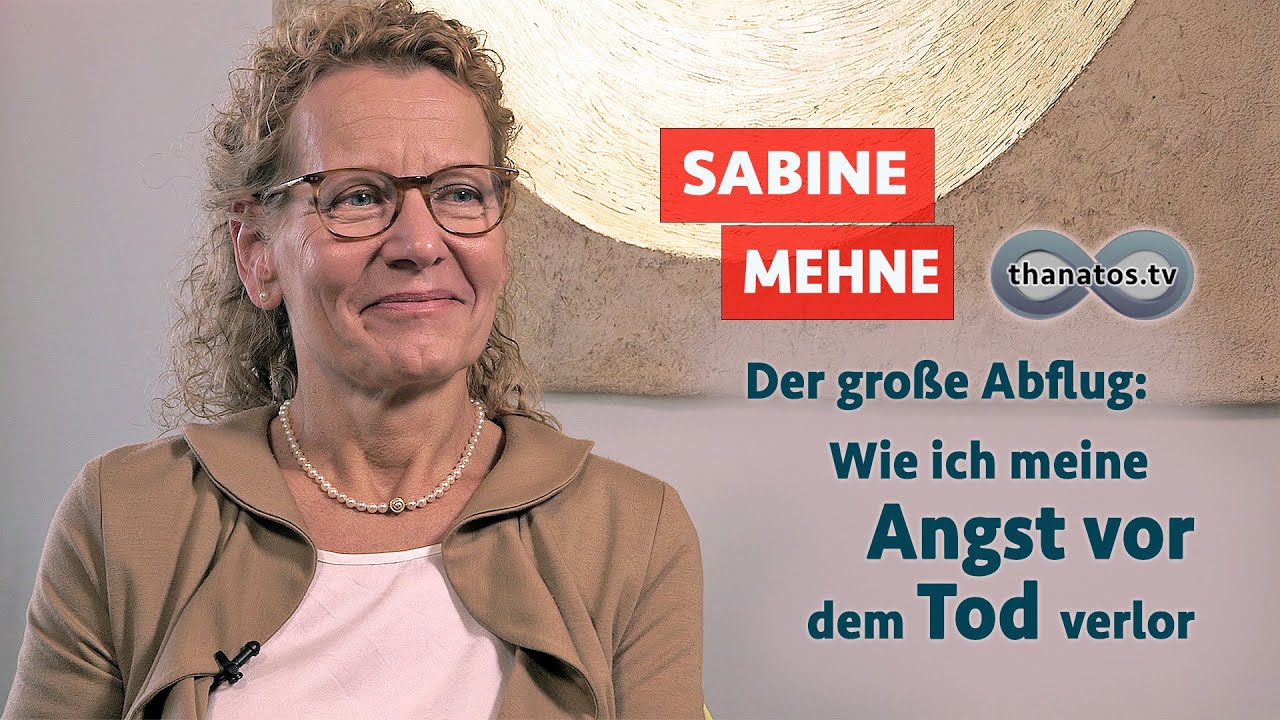 Der gro&szlig;e Abflug: Wie ich meine Angst vor dem Tod verlor | In memoriam Sabine Mehne