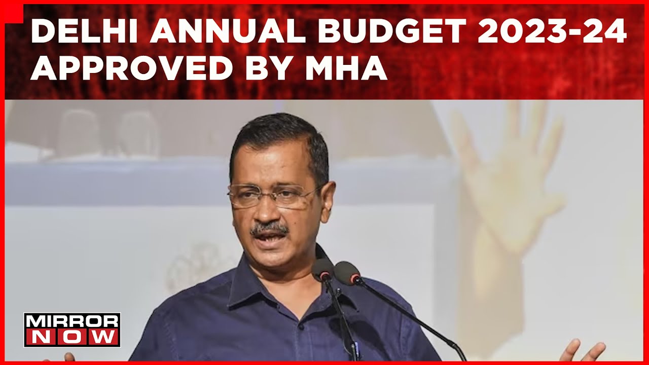 Delhi Budget Approved By MHA, CM Arvind Kejriwal Says Centre Tried To &lsquo;Stop It' | English News