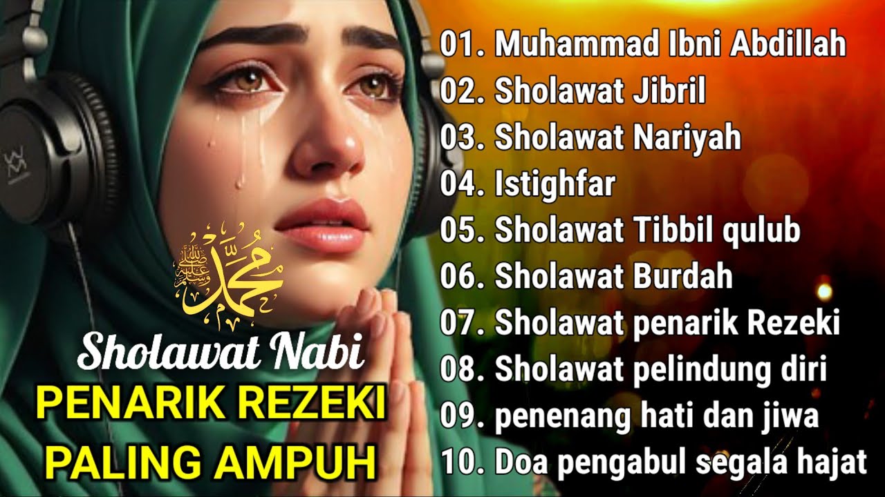 DAHSYATNYA SHOLAWAT JIBRIL, KUMPULAN SHOLAWAT PENARIK REZEKI PALING KUAT & DAHSYAT DARI SEGALA ARAH