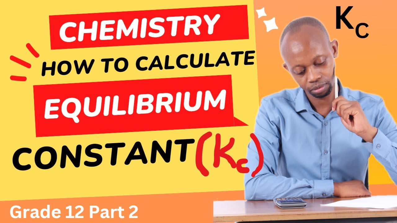 Equilibrium Constant (Kc)-Lesson 2 Prelim Questions