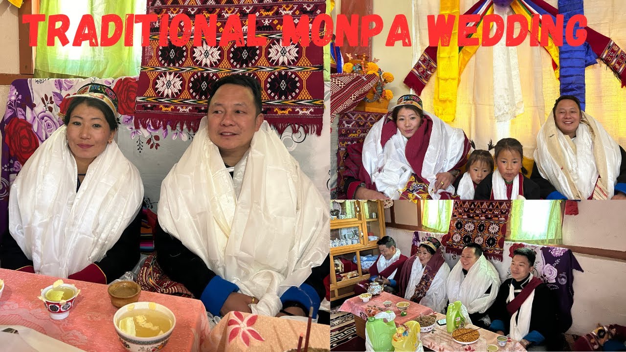MONPA TRADITIONAL MARRIAGE. JANG-MUKTO🤗. MONPA WEDDINGS. My First Experience. #WEDDING VLOG#