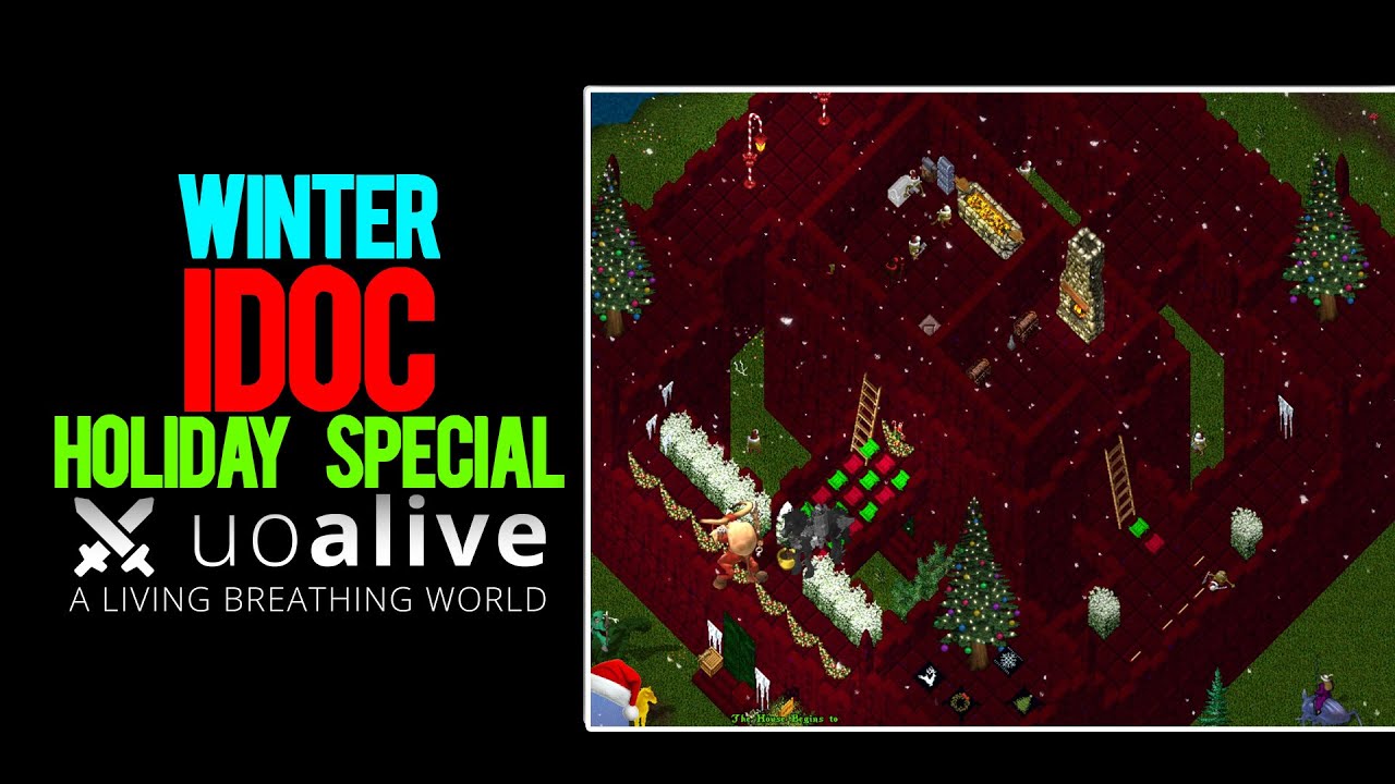 UOAlive - Holiday IDOC Special - Ultima Online