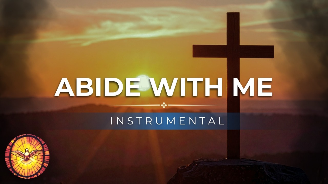 Abide with me (instrumental version)  |   Hymn with lyrics   |   Hymns Old and New  |  Emmaus Music
