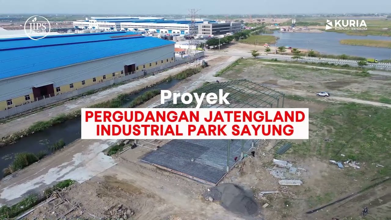 PENGGUNAAN GFRP KURIA BAR DI JATENGLAND INDUSTRIAL PARK SAYUNG - PROYEK PERGUDANGAN