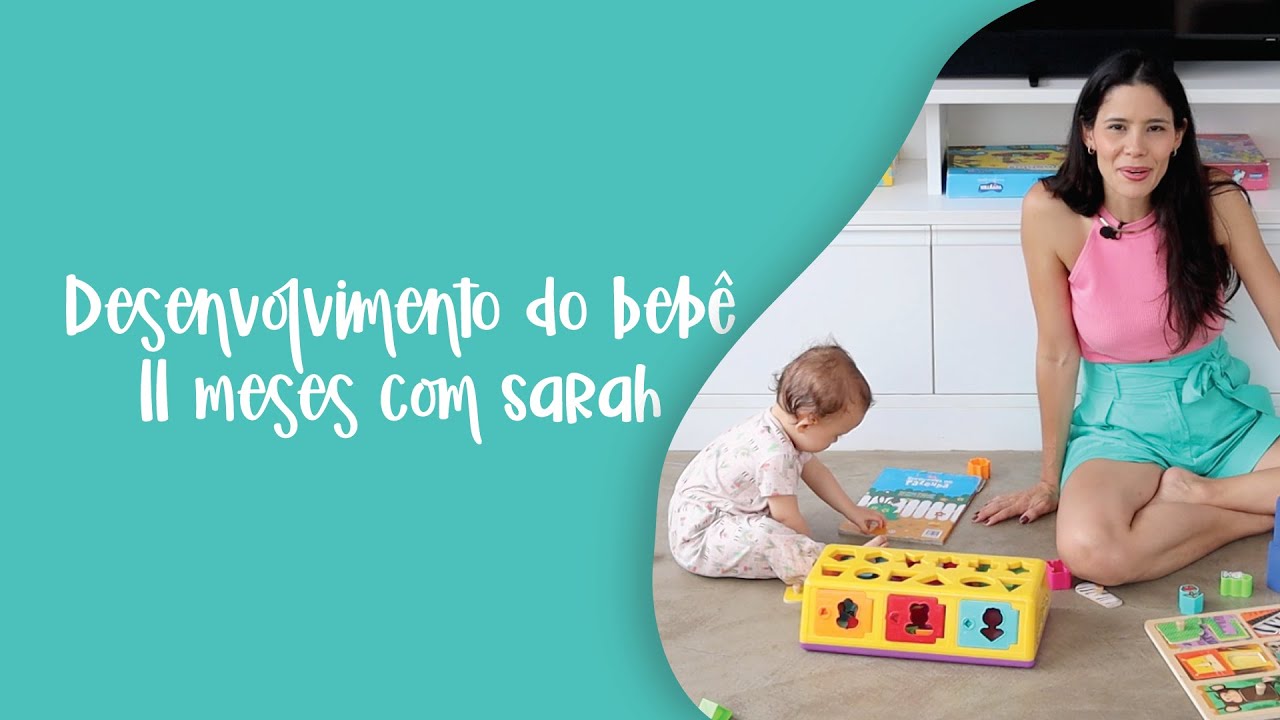 DESENVOLVIMENTO DO BEBÊ DE 11 MESES | Pediatria Descomplicada