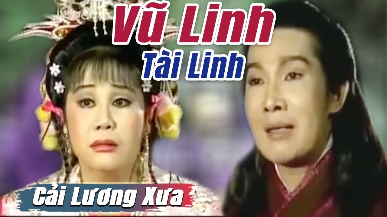 Cải Lương Xưa : Vũ Linh Tài Linh Vân Hà Chí Linh | cải lương hay tuồng hồ quảng Để Đời