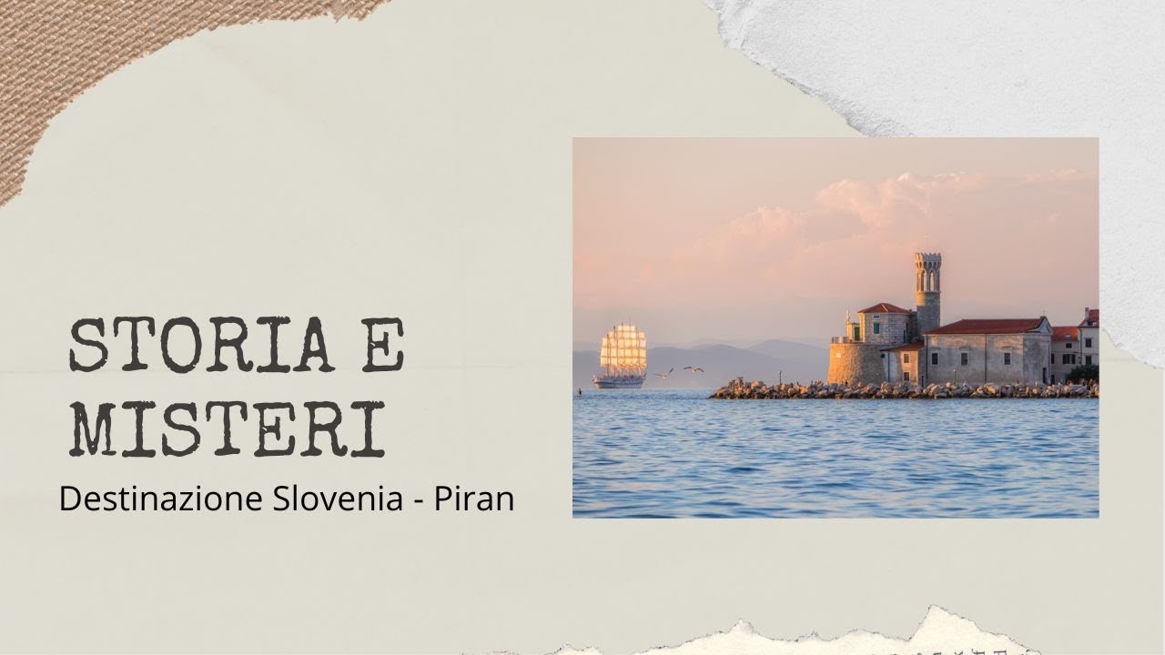 Destinazione Slovenia: Pirano e le sue meraviglie istriane