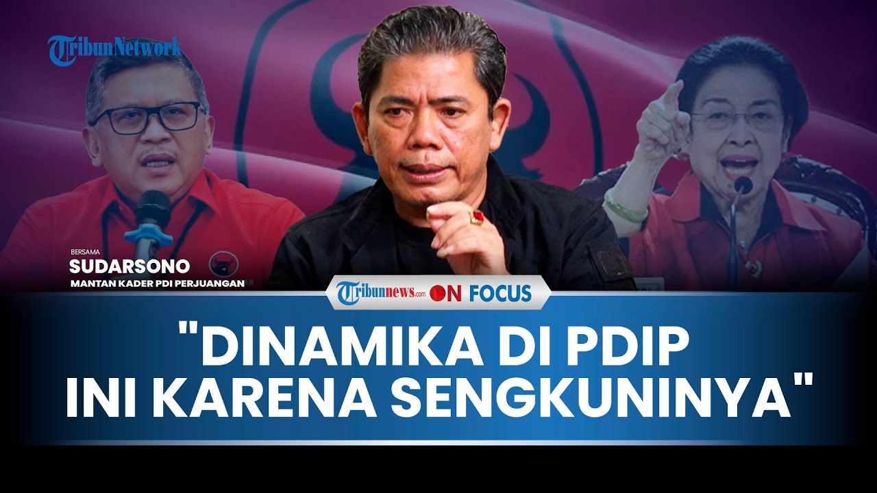 [FULL] Kritis Berujung Dipecat, Sudarsono Wanti-wanti PDIP: Petaka Terlalu Korbankan Diri ke Hasto
