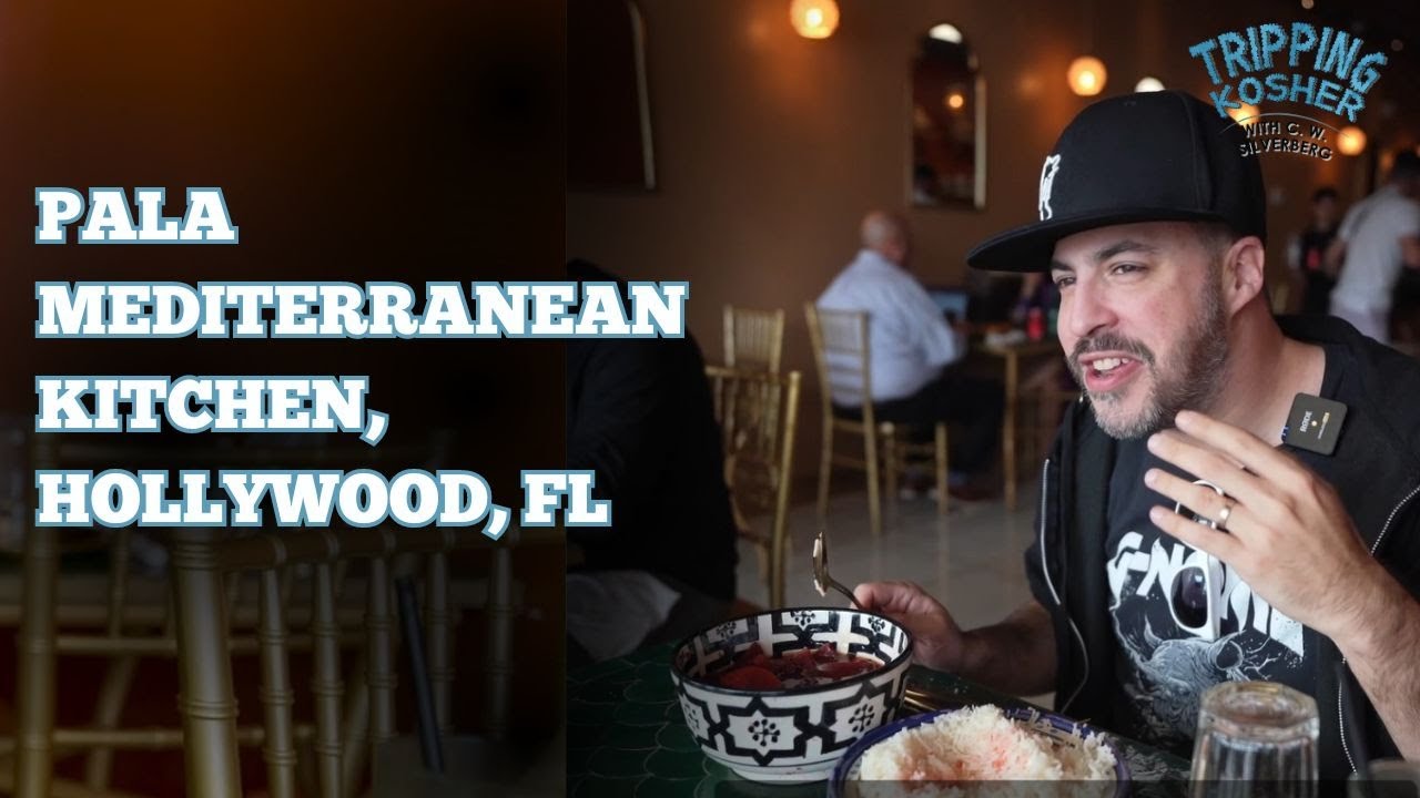 Tripping Kosher: PALA Mediterranean Kitchen, Hollywood, FL