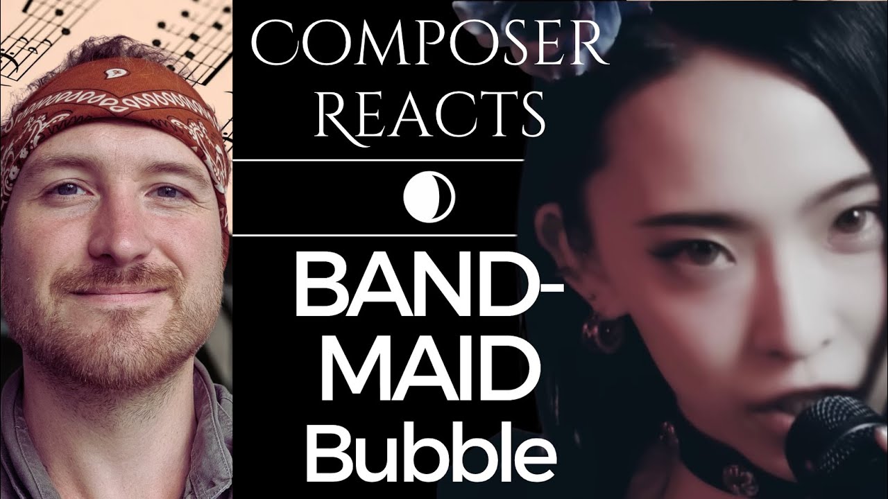 Composer Reacts to BAND-MAID / Bubble (Official Music Video)