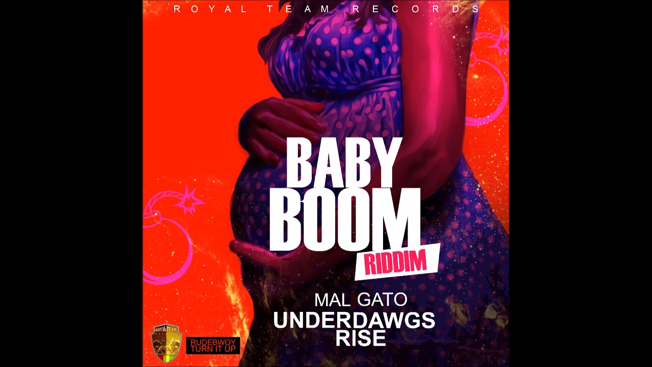 Mal Gato| UnderDawgs Rise| Baby Boom Riddim