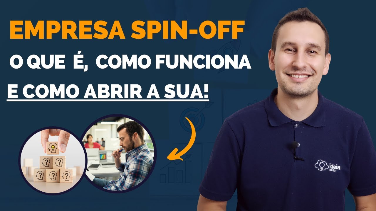 Spin-off: O que é e como funciona uma empresa Spin-off