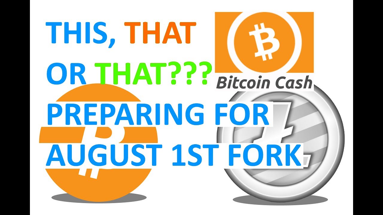 Preparing for Bitcoin Cash BIP91 Fork - What Lightning it means for Litecoin, Dash and others???