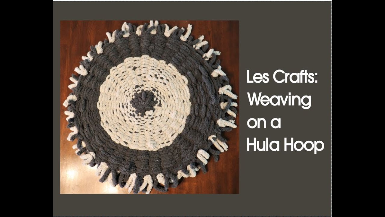 Hula Hoop Weaving