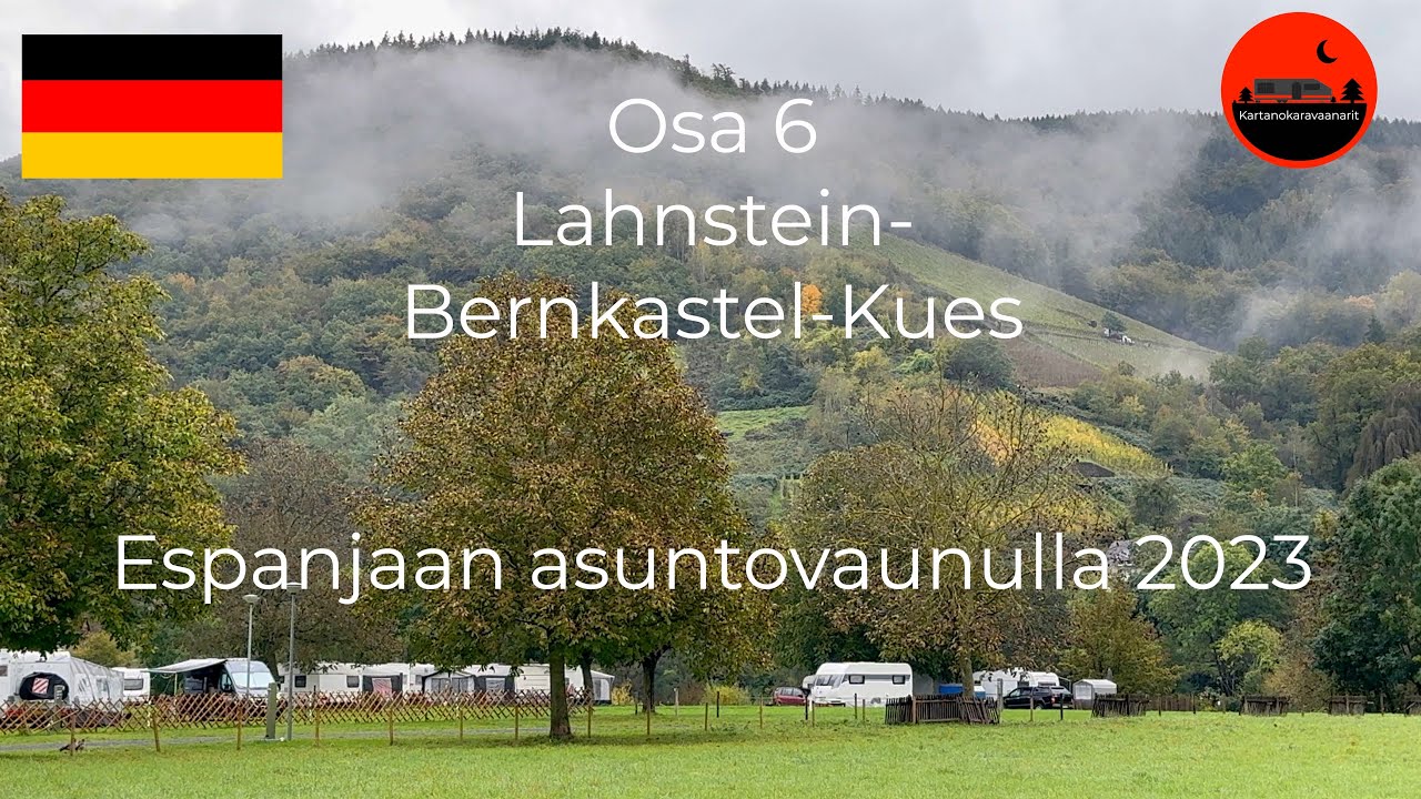 6. 🇩🇪 Lahnstein-Bernkastel-Kues Espanjaan asuntovaunulla 2023