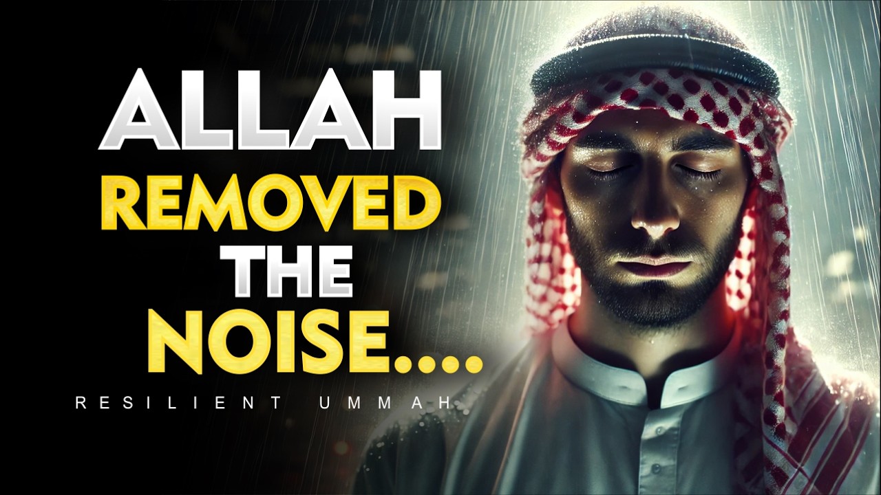 Nobody Left You… Allah Just Removed the Noise That Was Drowning Your Soul | ISLAM