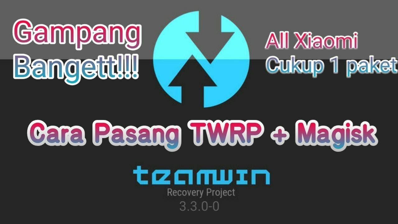 Cara Pasang TWRP + Magisk 19.2 | Xiaomi  POCO F1