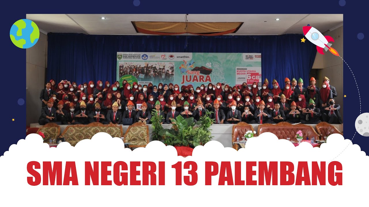 SANG JUARA 2022 - SMA NEGERI 13 PALEMBANG