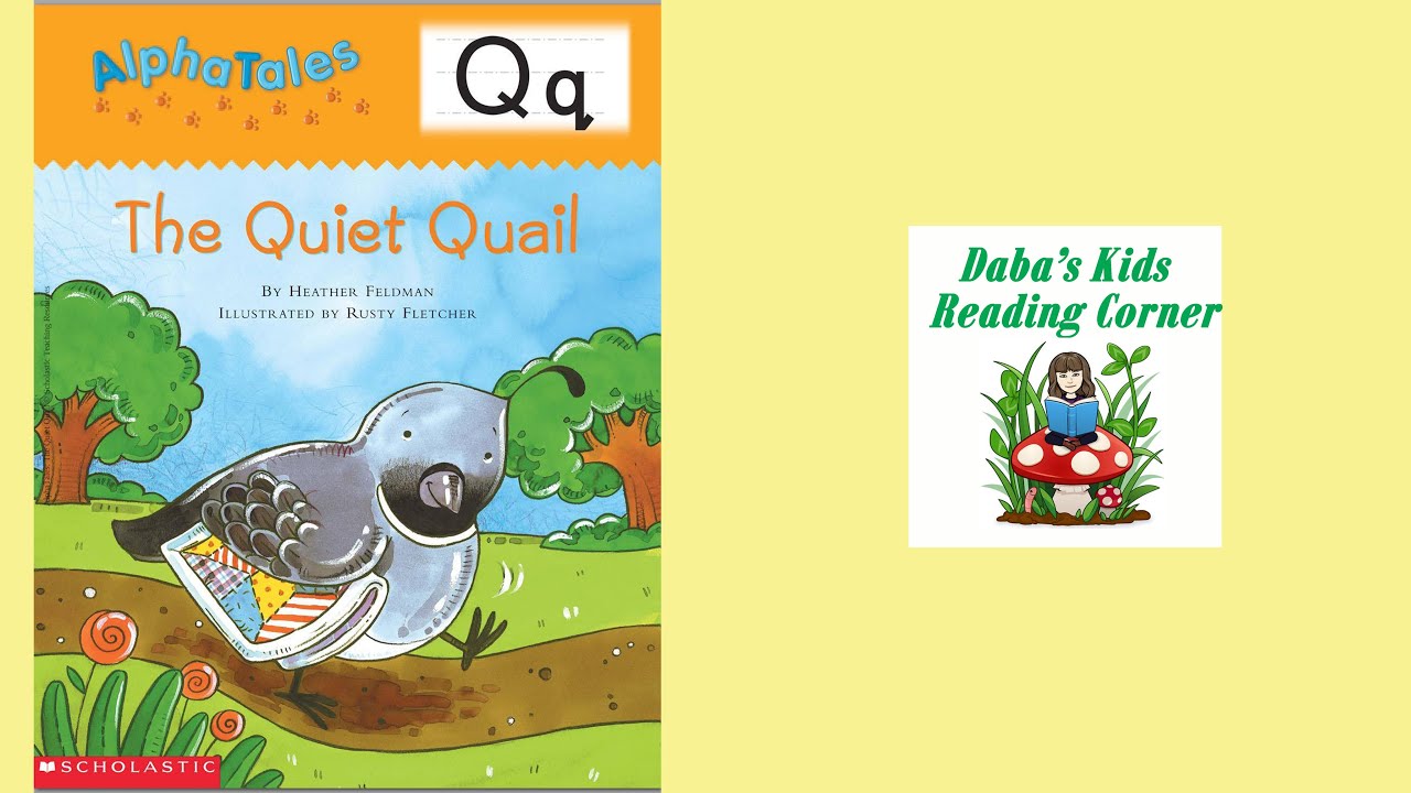 ALPHA TALES, THE QUIET QUAIL by Heather Feldman (Kids Book Read Aloud)