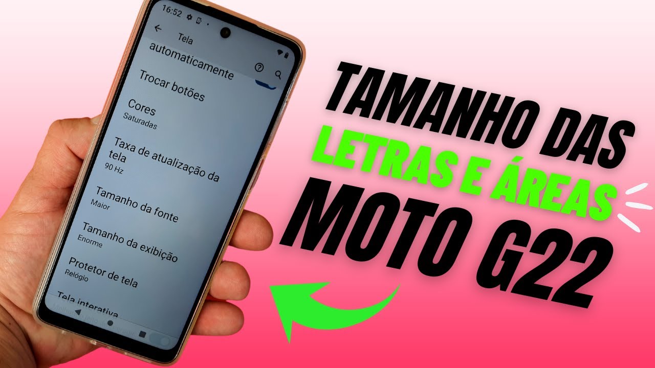 COMO ALTERAR O TAMANHO DAS LETRAS E ÁREAS DO CELULAR MOTOROLA MOTO G22