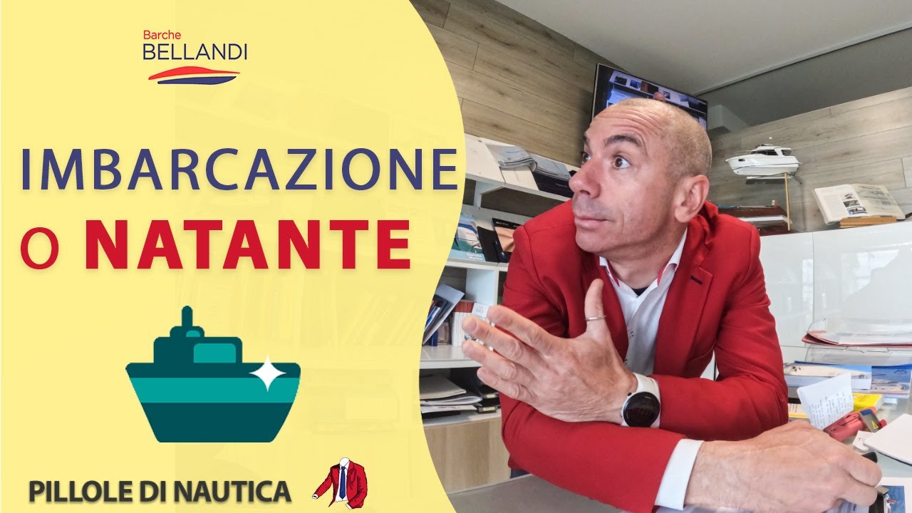 Differenza tra Natante e Imbarcazione - ecco tutto quello che c'&egrave; da sapere - Nautica in pillole