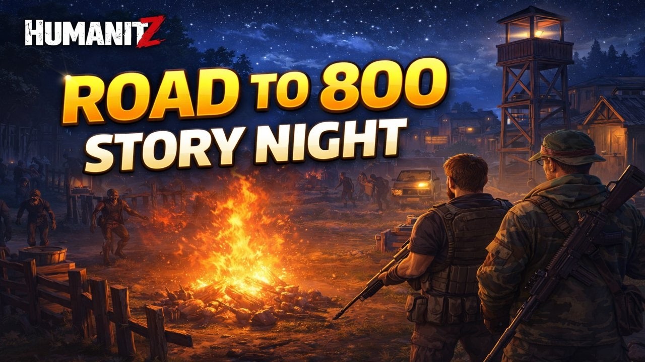 HumanitZ — Let’s Reach 800 Subscribers! Story Progression with Raptor