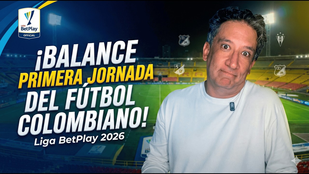 Resumen y análisis primera jornada LIGA BETPLAY 2026 | Antonio Casale