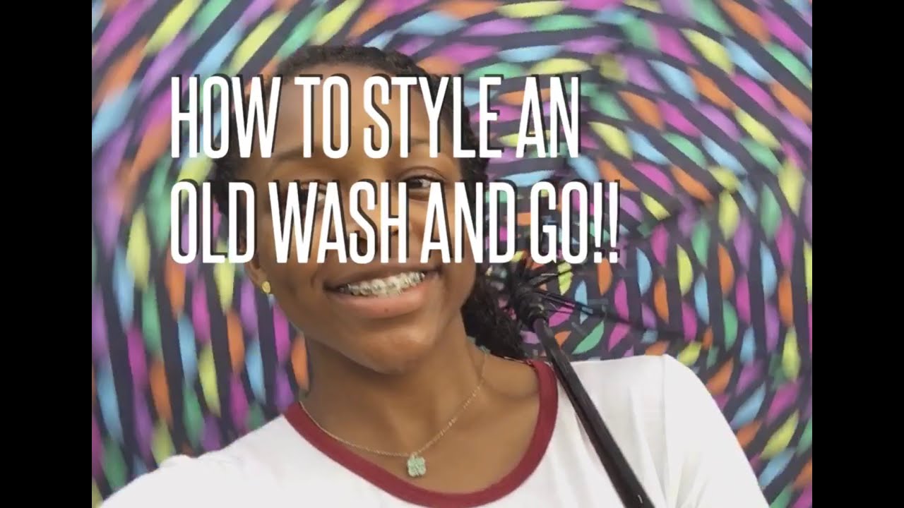 💕How To Style An Old Wash And Go💕