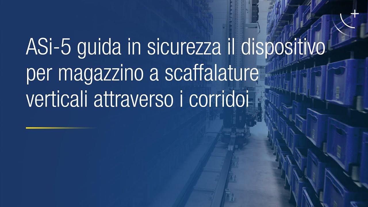 ASi-5 guida in sicurezza il trasloelevatore attraverso i corridoi