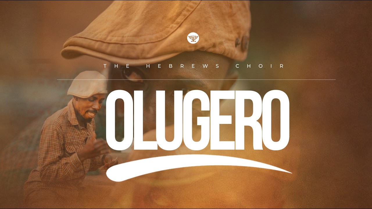 OLUGERO (Official) - The Hebrews Choir #THC