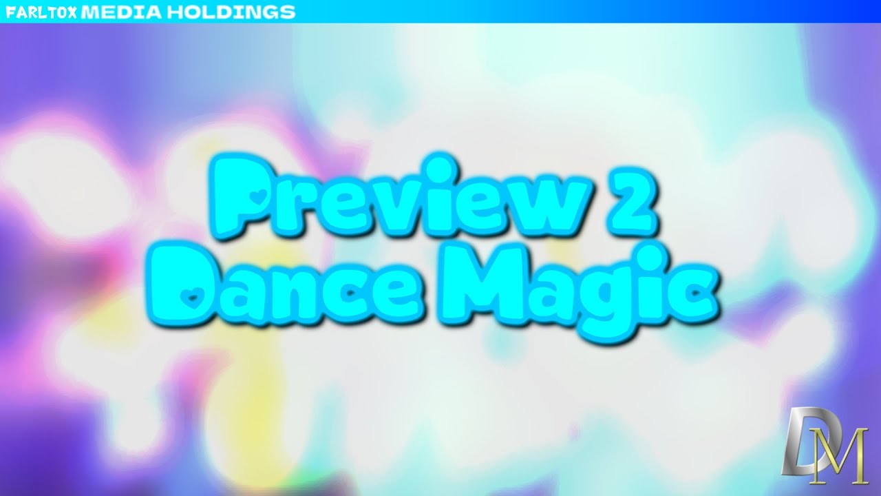 Preview 2 Dance Magic (Audio Only)