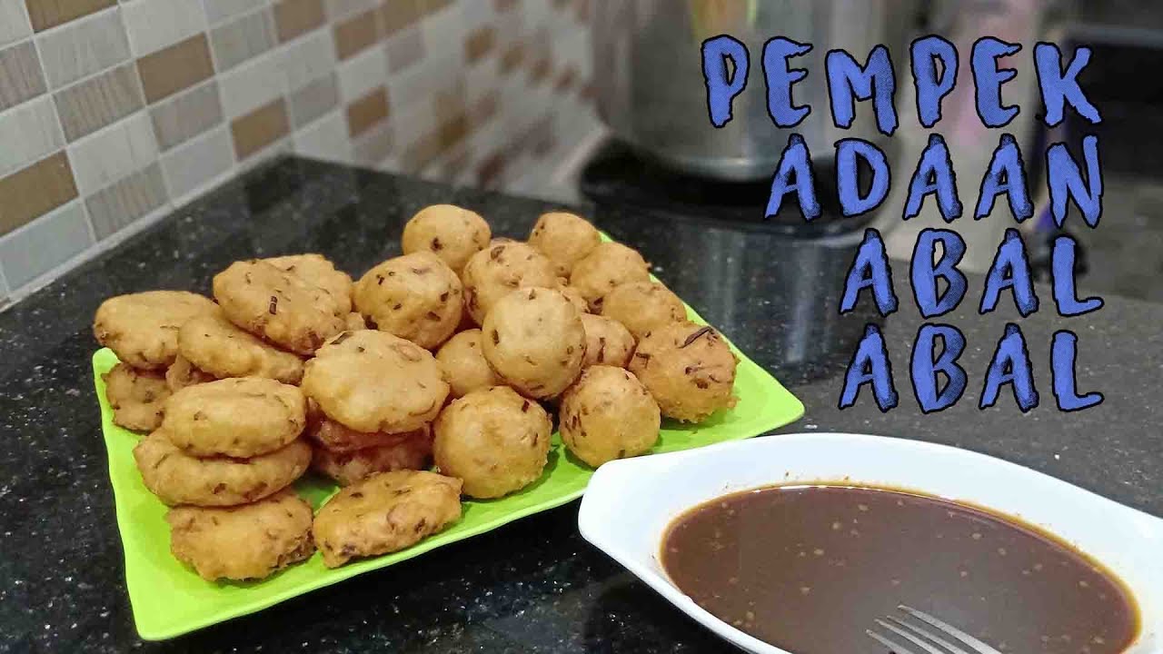 RESEP PEMPEK ADAAN ABAL ABAL DARI CHEF ABAL ABAL