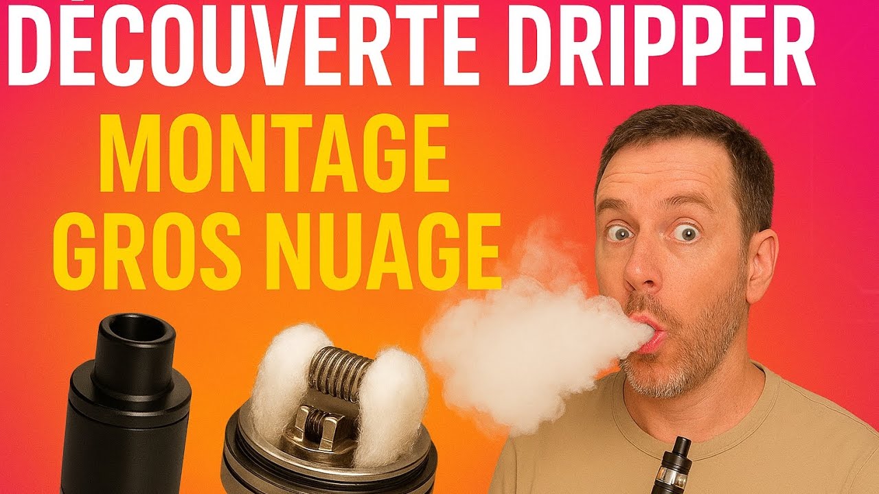 DRIPPER (RDA) : Le Guide COMPLET 🚀 Montage Coil Facile & Astuces Power Vaping (Gros Nuages)