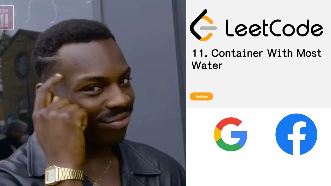 LeetCode 11: Container With Most Water | Asked by Google, Meta