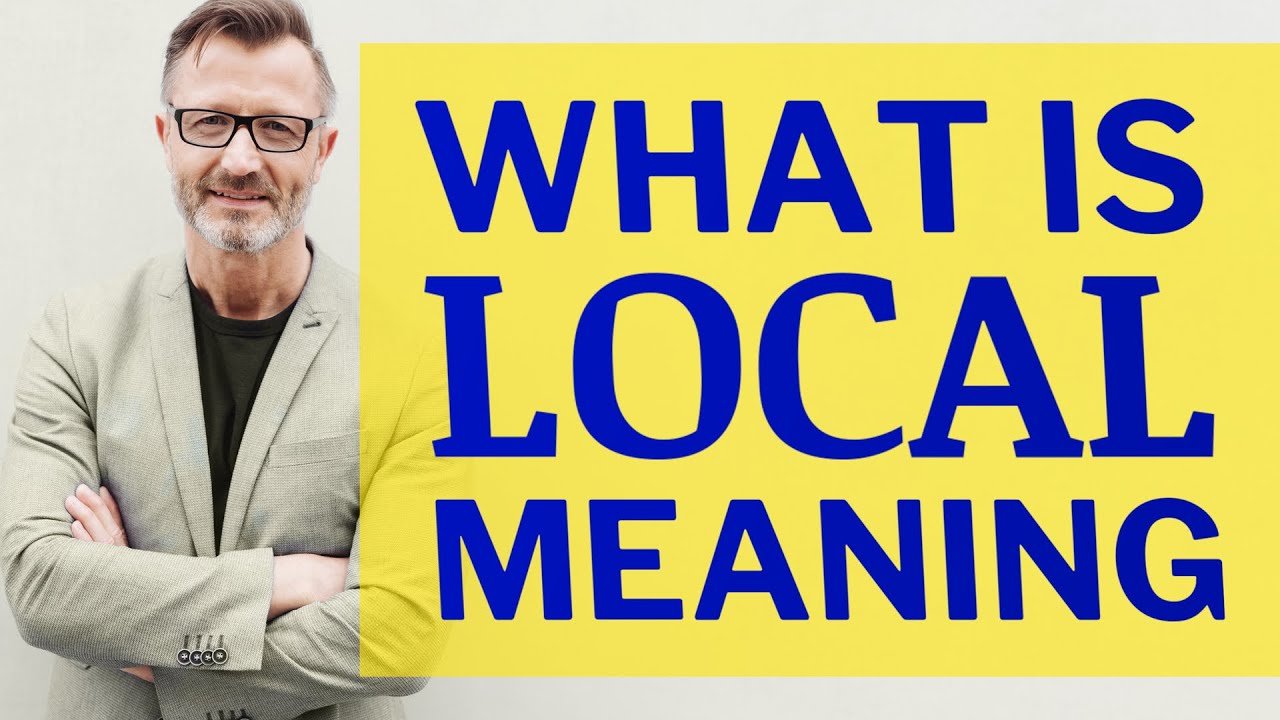 Local | Meaning of local
