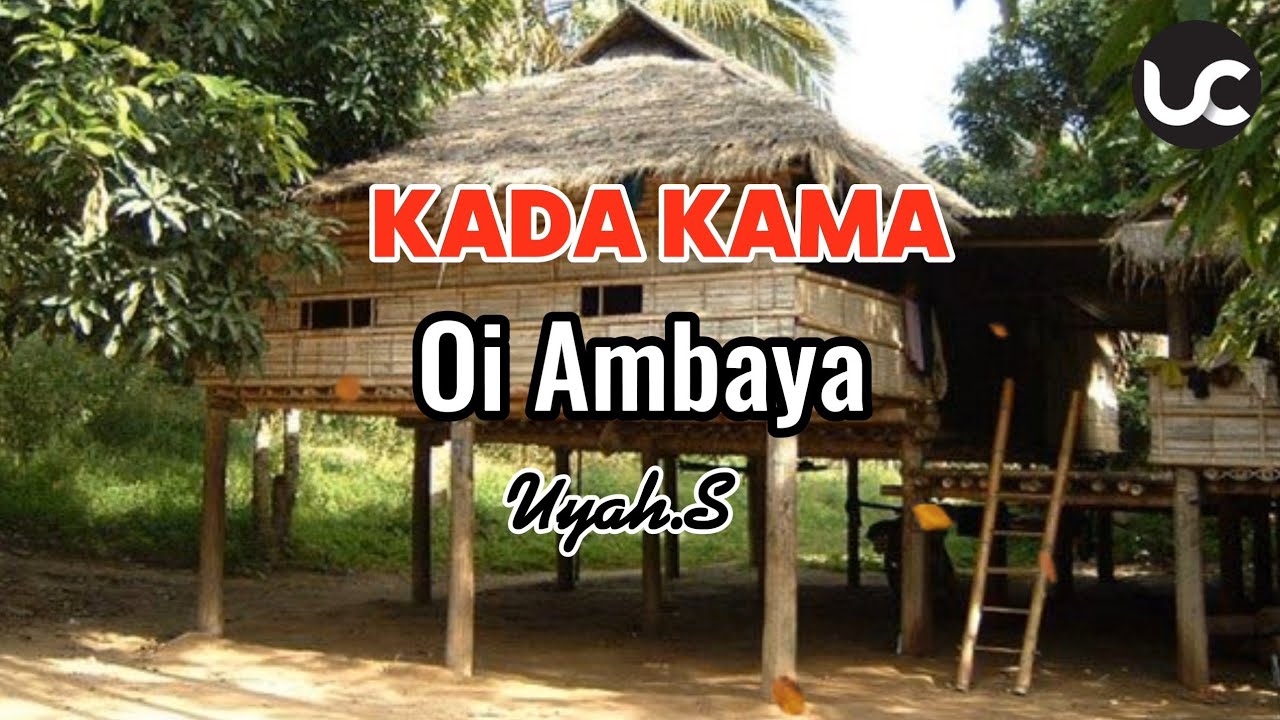 Kada Kama Oi Ambaya Uyah.S (Lagu Dusun Tobilung) Pendidikan bahasa