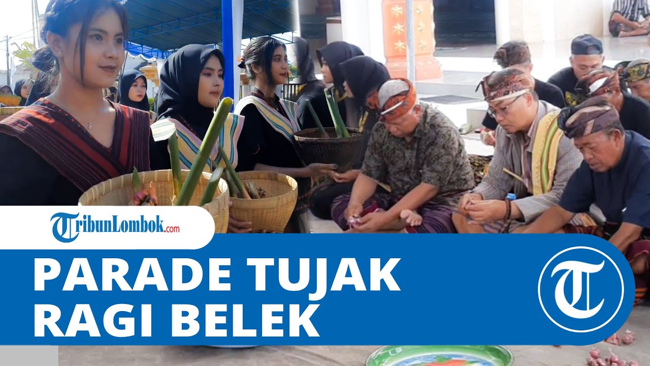 Tingkatkan Persaudaraan, Parade Tujak Ragi Belek akan Masuk Kalender Event Lombok Timur